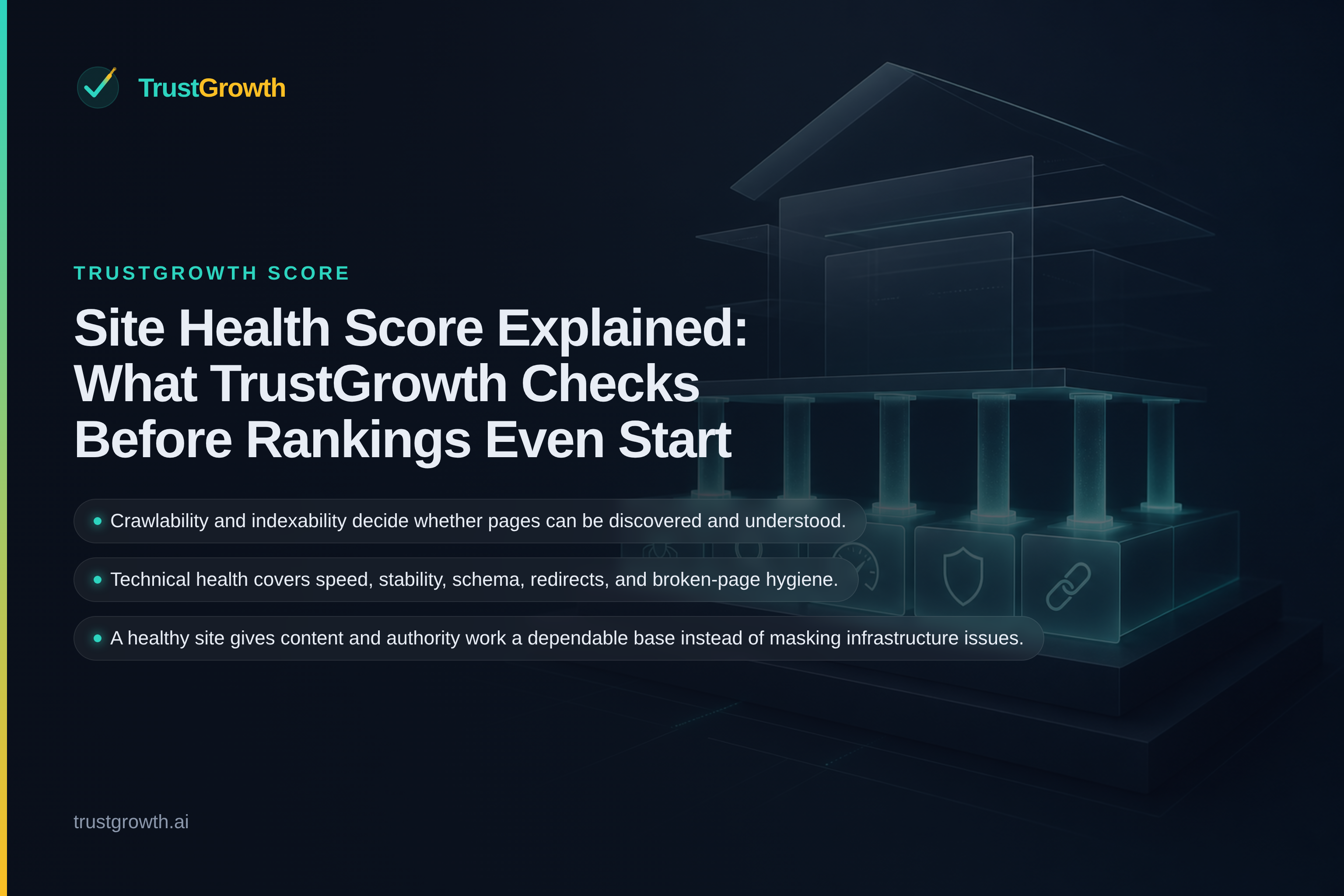 Branded TrustGrowth cover for the article 'Site Health Score Explained: What TrustGrowth Checks Before Rankings Even Start', with callouts on crawlability, technical health, and dependable site infrastructure.