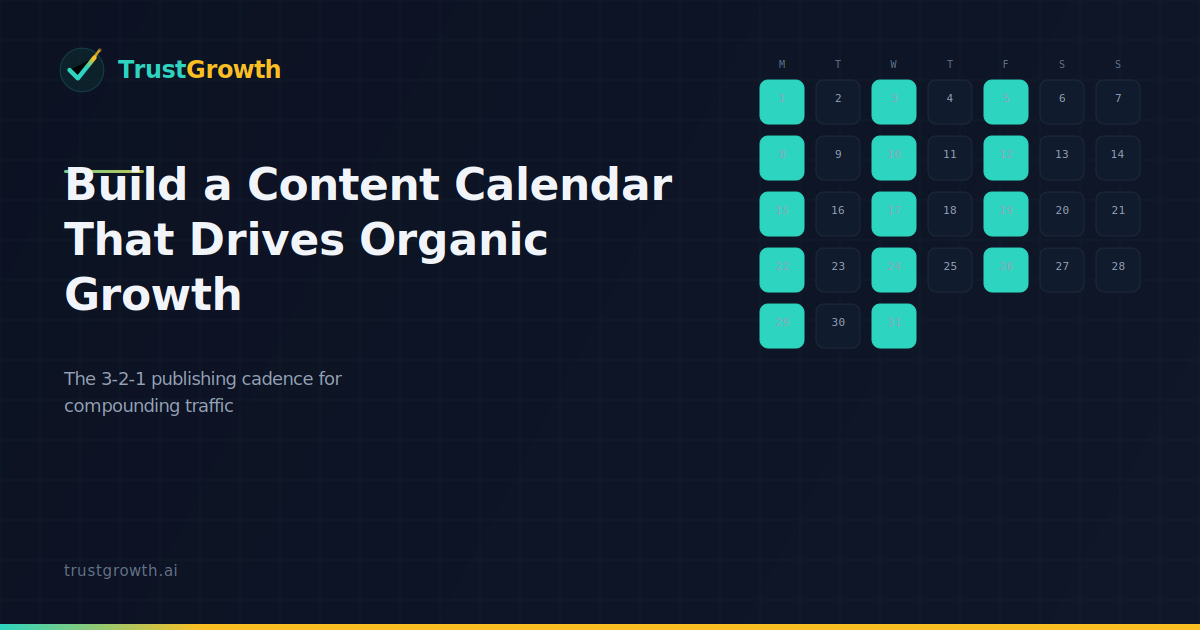 How to Build a Content Calendar That Actually Drives Organic Growth